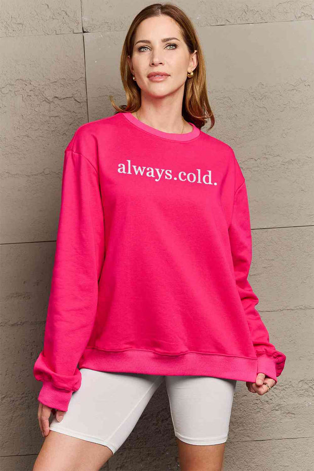 Simply Love Full Size ALWAYS.COLD. Graphic Sweatshirt